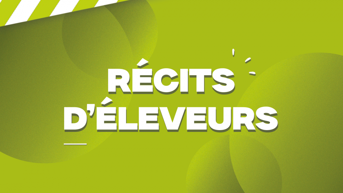 Récits d'éleveurs